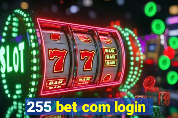 255 bet com login